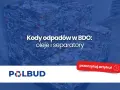 Bale zgniecionych puszek i opakowań, symbolizujące odpady. Tekst: "Kody odpadów w BDO: oleje i separatory". Logo POLBUD.