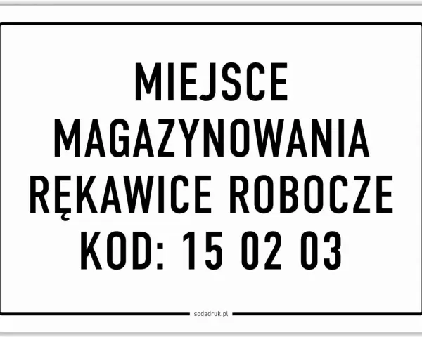 Miejsce magazynowania rękawic roboczych, kod odpadu 15 02 03.