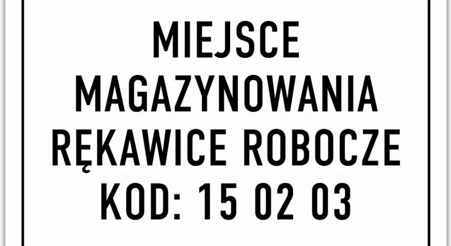 Miejsce magazynowania rękawic roboczych, kod odpadu 15 02 03.